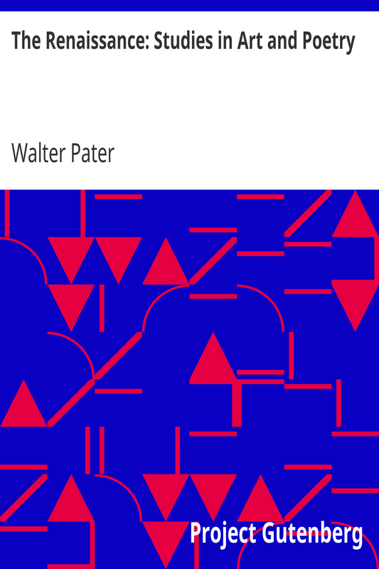 The Renaissance Studies in Art and Poetry by Walter Pater