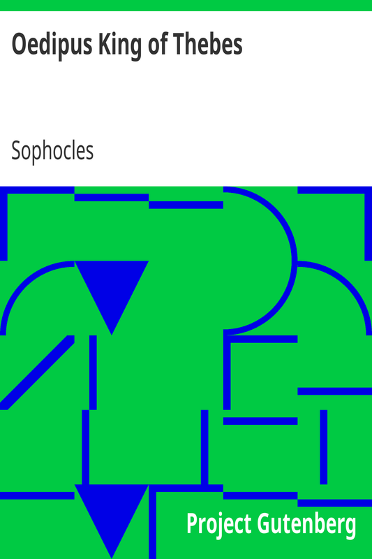 Oedipus King of Thebes by Sophocles