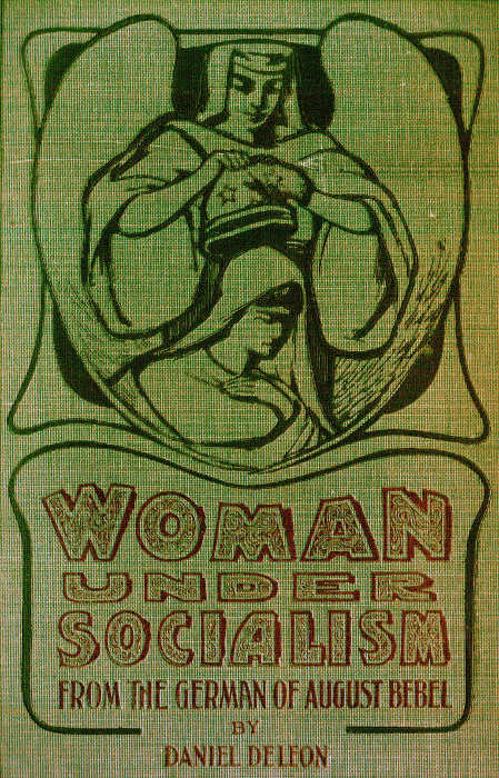 Woman under socialism by August Bebel